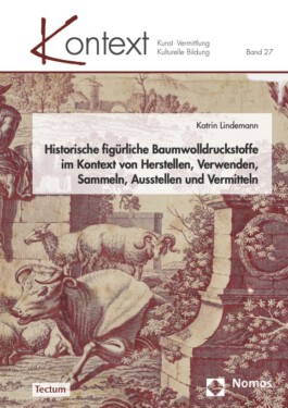 Katrin Lindemann: Historische Baumwolldruckstoffe 