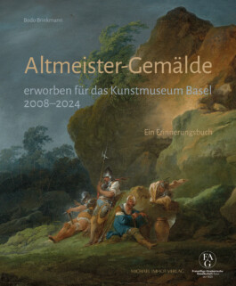 Cover Altmeister-Gemälde erworben für das Kunstmuseum Basel 